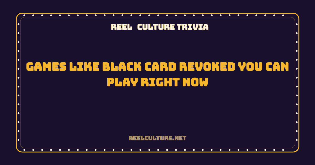 Games Like Black Card Revoked You Can Play Right Now